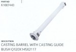 Casting Barrel With Casting Guide Bush Q120x145x2117